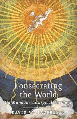 Consecrating the World