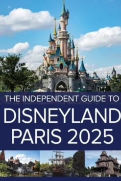 Costa, G: Independent Guide to Disneyland Paris 2025