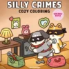 Cozy Coloring - Silly Crimes