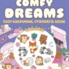 Cozy World Comfy Dreams: Easy Colouring and Sticker Scene for Teens, Young Adults and Adults
