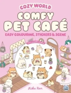 Cozy World Comfy Pet Cafe: Easy Colouring and Sticker Scene for Teens, Young Adults and Adults