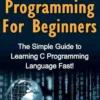 C Programming For Beginners