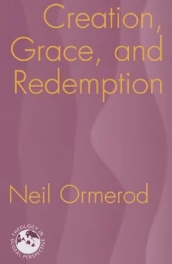 Creation, Grace and Redemption