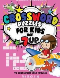 Crossword Puzzles for Kids Age 7 up: 90 Crossword Easy Puzzle Books for Kids