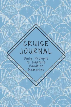 Cruise Journal with Daily Prompts to Capture Vacation Memories