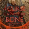 Curse Carved in Bone