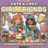 Cute & Cosy: Girl Friends