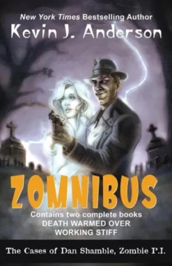 Dan Shamble, Zombie P.I. ZOMNIBUS
