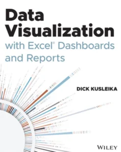 Data Visualization with Excel Dashboards and Reports