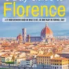 3 Day Guide to Florence: A 72-hour Definitive Guide on What to See, Eat and Enjoy in Florence, Italy