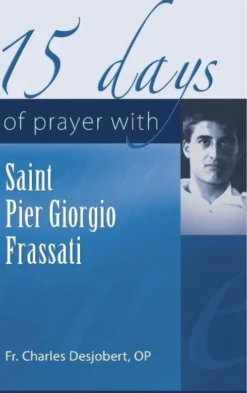 15 Days of Prayer with Pier Giorgio Frassati
