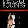 Deadly Equines