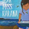 Dear Miss Karana