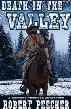 Death in the Valley: A Western Frontier Adventure