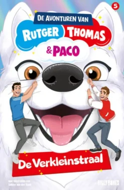 De avonturen van Rutger, Thomas en Paco 5 - De Verkleinstraal
