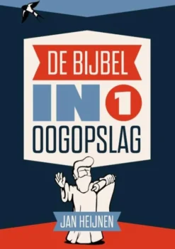 De Bijbel in 1 oogopslag