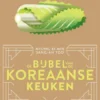 De bijbel van de Koreaanse keuken