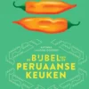 De bijbel van de Peruaanse keuken