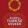De bijbel van de Turkse keuken