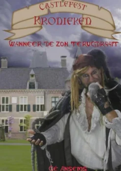 De Castlefest Kronieken - Wanneer de zon terugdraait