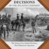 Decisions of the Atlanta Campaign