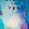 De dood is mijn vijand!