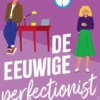 De eeuwige perfectionist