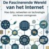 De Fascinerende Wereld van het Internet