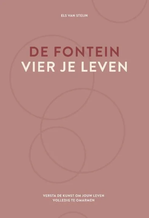De fontein, vier je leven