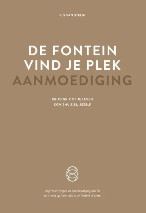 De fontein, vind je plek - Aanmoediging