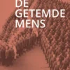 De getemde mens