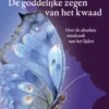 De goddelijke zegen van het kwaad