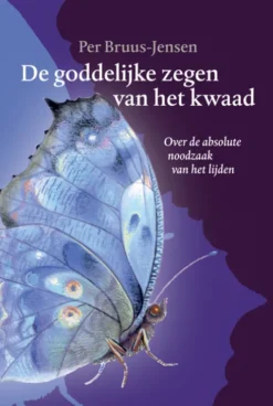 De goddelijke zegen van het kwaad