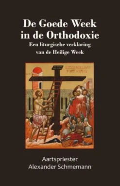 De Goede Week in de Orthodoxie