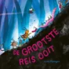 De grootste reis ooit