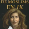 De islam, de moslims en ik