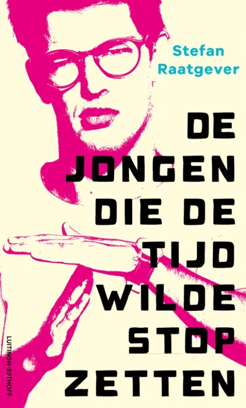 De jongen die de tijd wilde stopzetten