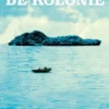 De kolonie