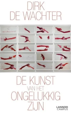 De kunst van het ongelukkig zijn