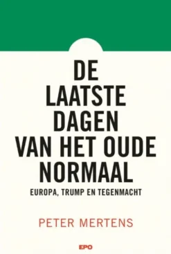 De laatste dagen van het oude normaal
