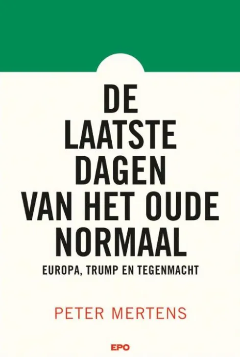 De laatste dagen van het oude normaal