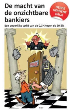 De macht van de onzichtbare bankiers