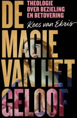 De magie van het geloof