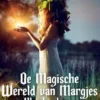 De Magische Wereld van Margjes Kleinkinderen