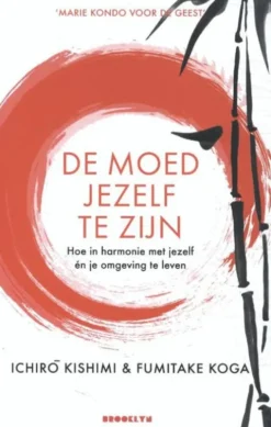 De moed jezelf te zijn