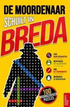 De moordenaar schuilt in Breda