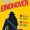 De moordenaar schuilt in Eindhoven