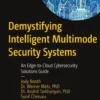 Demystifying Intelligent Multimode Security Systems
