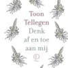 Denk af en toe aan mij