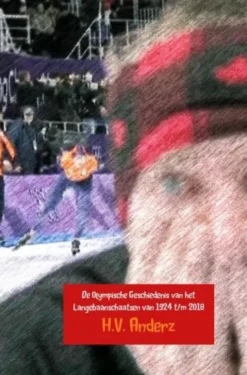 De Olympische Geschiedenis van het Langebaanschaatsen van 1924 t/m 2018